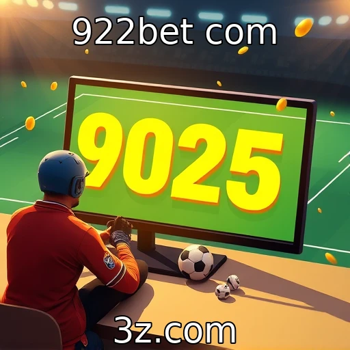 922bet com Apostas em e-sports: Como se destacar nas competições de 2025